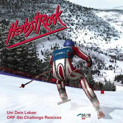 Um dein Leben - Ski Challenge Remixes, Vol. 2 - Single - Herbstrock