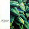 The Tropicals