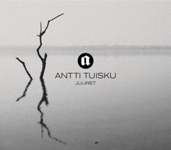 Antti Tuisku - Juuret