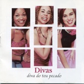 Divas - Diva do Teu Pecado
