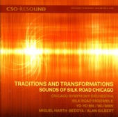 CSO Resound - Traditions and Transformations - Sounds of Silk Road Chicago artwork