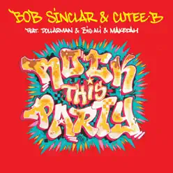 Rock This Party (Everybody Dance Now) - EP - Bob Sinclar