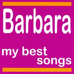 My Best Songs: Barbara - Barbara
