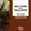 Stream & download Airs & danses de la vieille Europe