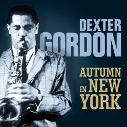 Autumn In New York - Dexter Gordon