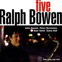 Five by Ralph Bowen, John Swana, Peter Bernstein, Sam Yahel & Dana Hall album reviews, ratings, credits