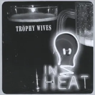 ladda ner album Trophy Wives - In Heat