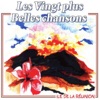 Les vingt plus belles chansons de La Réunion (Île de La Réunion)