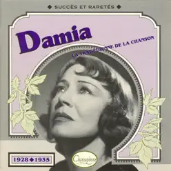 Damia : Succès et raretés (1928-1935) - Damia