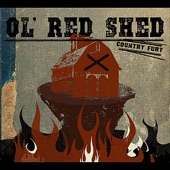 Ol' Red Shed - Drunk Again