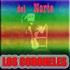 Los Coroneles - Ven Ven Corazon