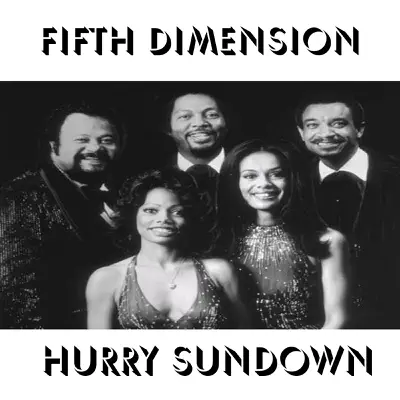 Hurry Sundown - Single - The 5th dimension