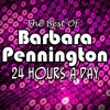 24 Hours a Day: The Best of Barbara Pennington