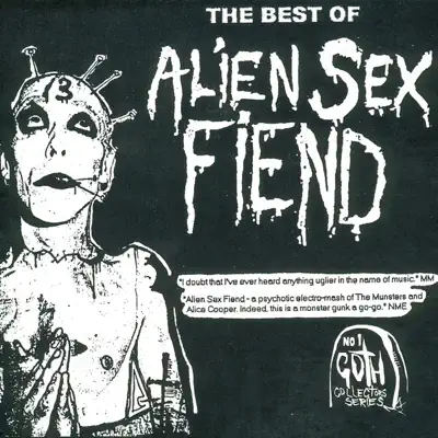 The Best of Alien Sex Fiend - Alien Sex Fiend
