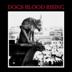 Dogs Blood Rising (Remastered) - Current 93