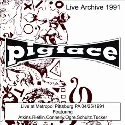 Live at Metropol - Pittsburg, PA 04/25/91 (Live) - Pigface