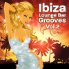 Ibiza Lounge Bar Grooves Vol.2 (the sexiest beach tunes on mother earth)