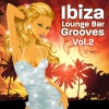 Ibiza Lounge Bar Grooves Vol.2 (the sexiest beach tunes on mother earth), 2010