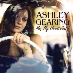 Ashley Gearing - Me, My Heart and I