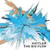 The Big Flow album lyrics, reviews, download