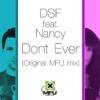 Dont Ever (Original MFU Mix) [feat. Nancy] - Single