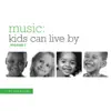 Music Kids Can Live By Vol. 2 album lyrics, reviews, download