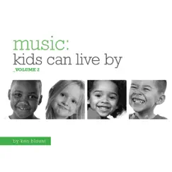 Music Kids Can Live By Vol. 2 by Ken Blount album reviews, ratings, credits