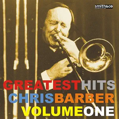 Chris Barber Greatest Hits, Vol. 1 - Chris Barber