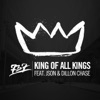 King Of All Kings (feat. Json & Dillon Chase) - Single
