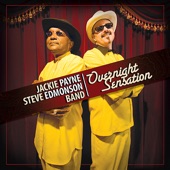 Jackie Payne Steve Edmonson Band - Overnight Sensation