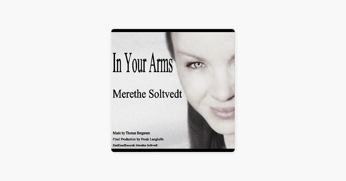 merethe soltvedt in your arms