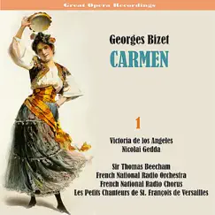 George Bizet: Carmen [1958], Vol. 1 by French National Radio Orchestra, Sir Thomas Beecham, French National Radio Chorus, Les Petits Chanteurs de St. François de Versailles, Bernard Plantey, Michel Hamel, Xavier Depraz, Victoria de los Ángeles, Janine Micheau, Nicolai Gedda, Ernest Blanc, Denise Monteil, Monique Linval & Marcelle Croisier album reviews, ratings, credits