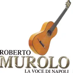 Roberto Murolo La Voce Di Napoli - Roberto Murolo