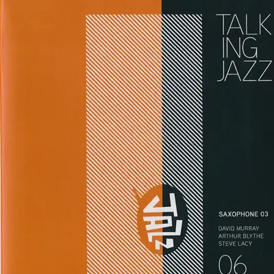 Talking Jazz Volume 06 Saxophone 03 - Ben Sidran