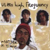Ultra High Frequency - Play Your Cards Right
