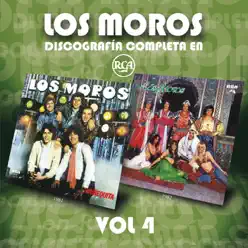 Discografía Completa en RCA, Vol. 4 - Los Moros Discografía Completa en RCA, Vol. 4 - Los Moros