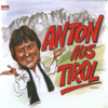 Anton aus Tirol - EP - Anton aus Tirol