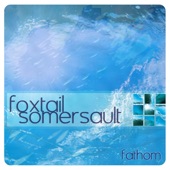 Foxtail Somersault - Escalator