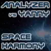 Stream & download ANALYZER Vs YANNY - Space Harmony - Single