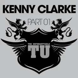 The Unforgettable Kenny Clarke, Pt. 1 - Kenny Clarke The Unforgettable Kenny Clarke, Pt. 1 - Kenny Clarke