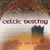 Celtic Destiny