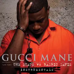 The State vs. Radric Davis (Instrumentals) - Gucci Mane