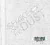 Shake Off The Dust