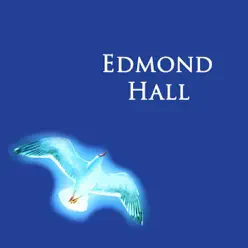 Edmond Hall - Edmond Hall Edmond Hall - Edmond Hall