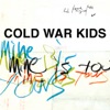 Cold War Kids - Finally Begin