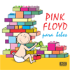 Pink Floyd Para Bebes - Sweet Little Band