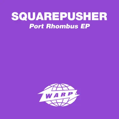 Port Rhombus - EP - Squarepusher