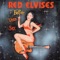 Red Lips, Red Eyes, Red Stockings - Red Elvises lyrics
