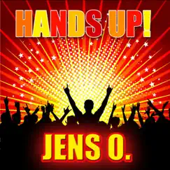 Hands Up! / I Bet You Don't (Remixes) by Jens O. album reviews, ratings, credits