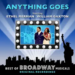 Anything Goes - The Best of Broadway Musicals - Original Broadway Cast Anything Goes - The Best of Broadway Musicals - Original Broadway Cast